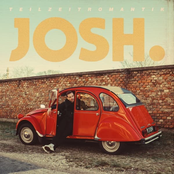 Josh. - Teilzeitromantik Josh. - Teilzeitromantik