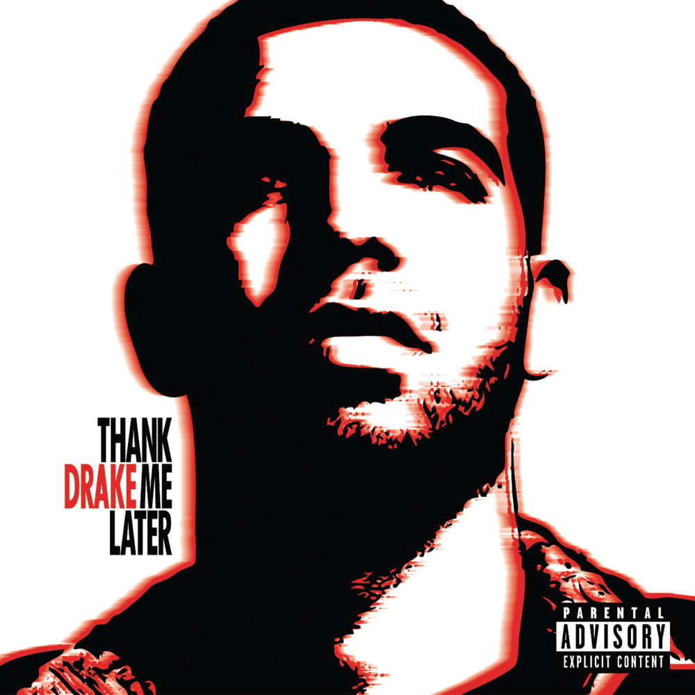 Drake - Thank Me Later Drake - Thank Me Later