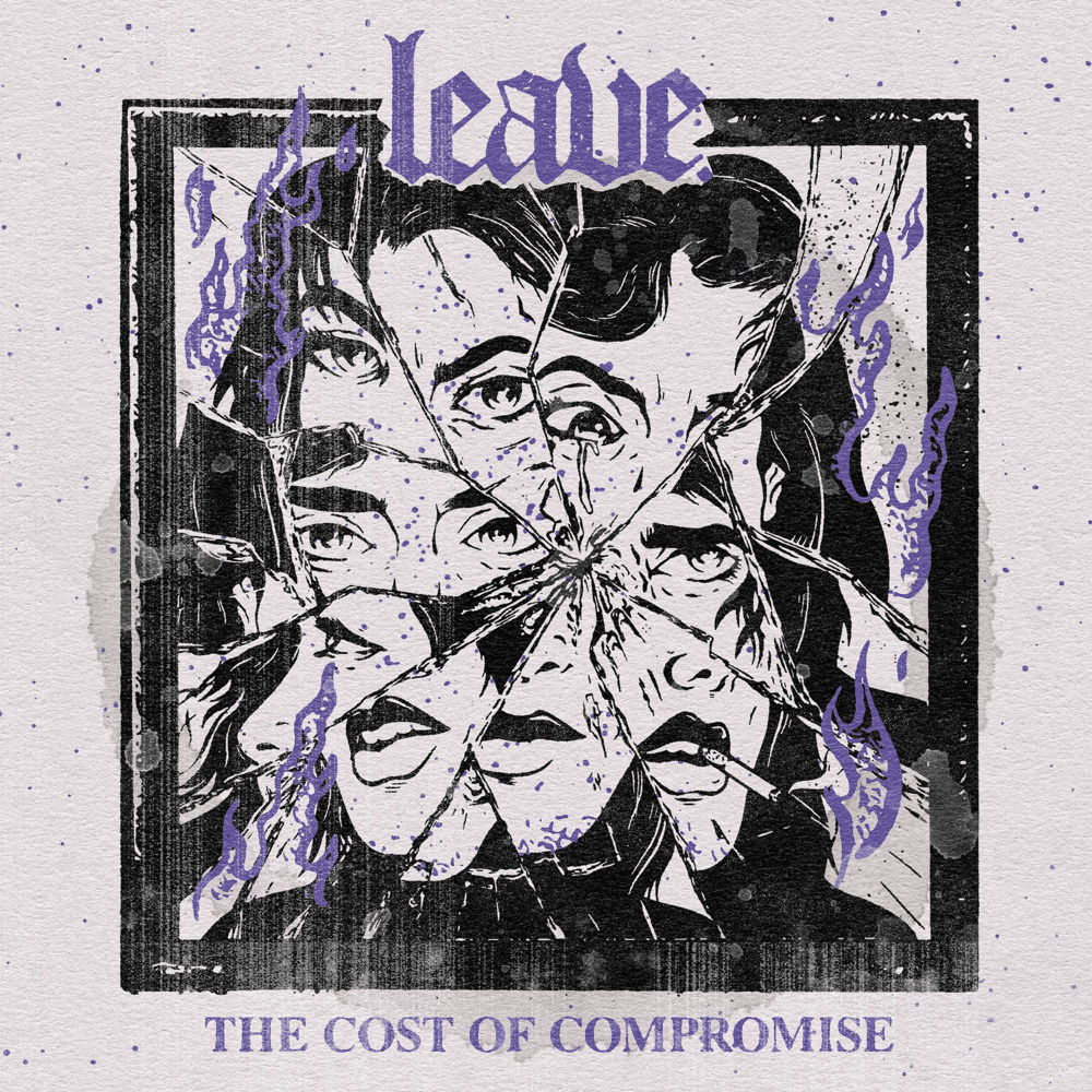 Leave. - The Cost Of Compromise Leave. - The Cost Of Compromise