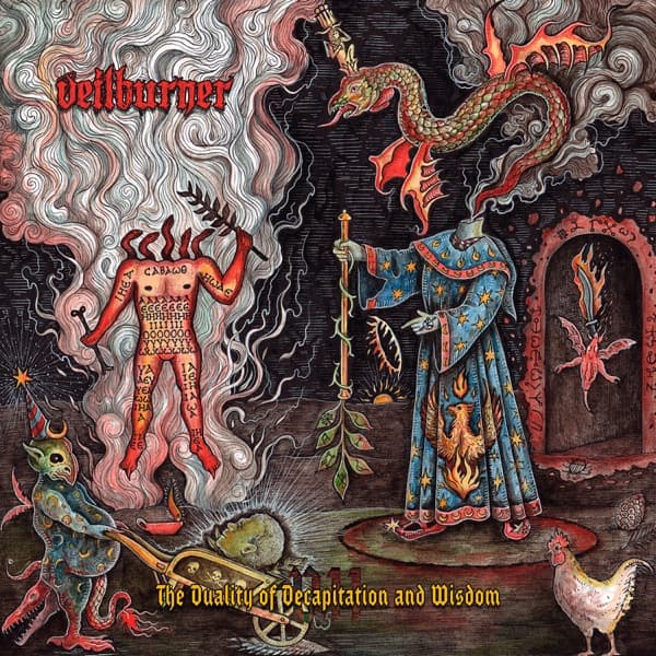 Veilburner - The Duality Of Decapitation And Wisdom Veilburner - The Duality Of Decapitation And Wisdom
