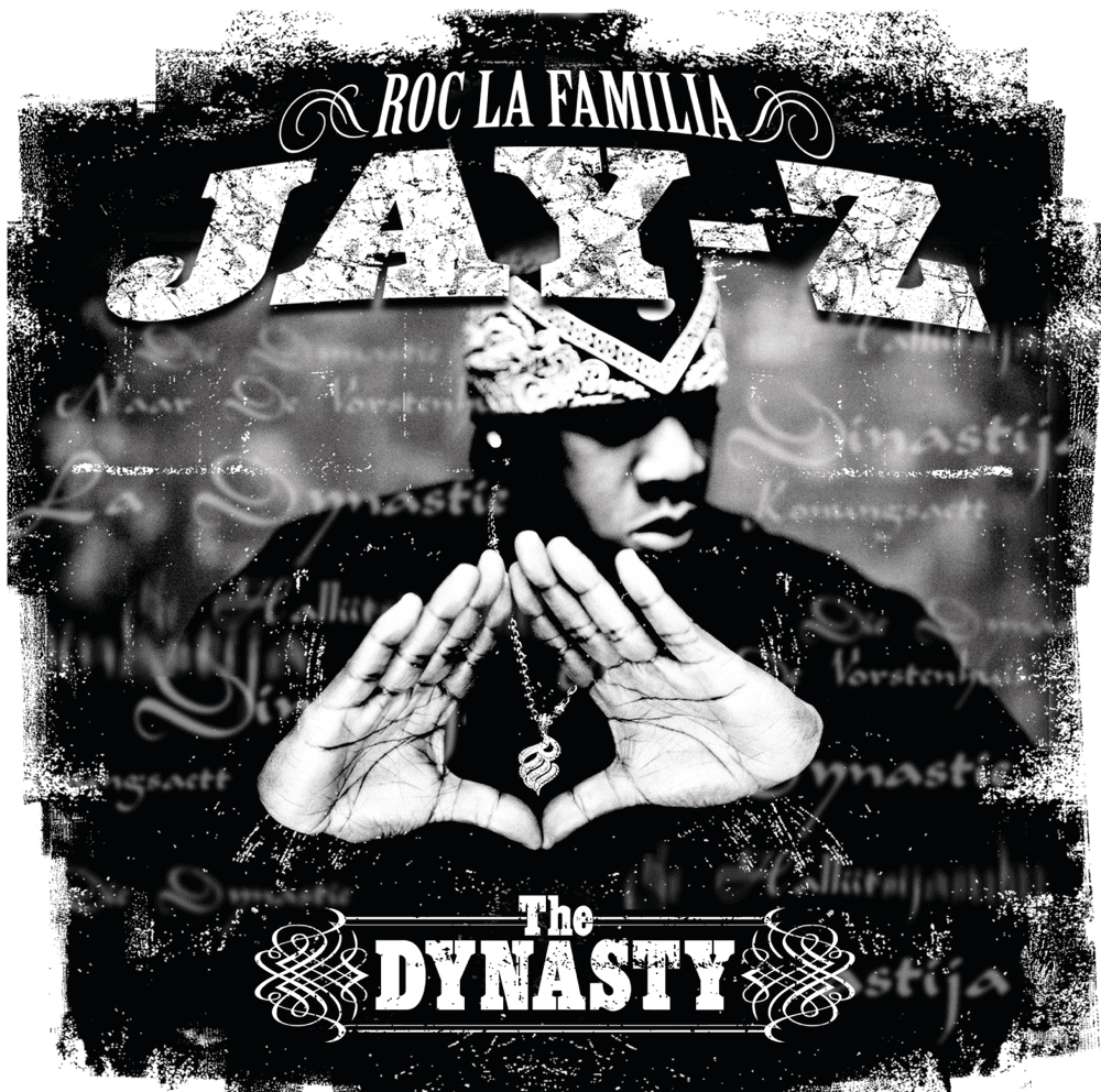 Jay Z - The Dynasty: Roc La Familia Jay Z - The Dynasty: Roc La Familia
