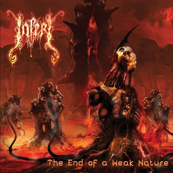 Inferi - The End Of A Weak Nature Inferi - The End Of A Weak Nature