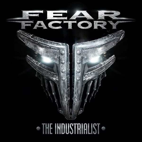 Fear Factory - The Industrialist Fear Factory - The Industrialist