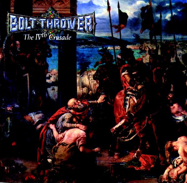 Bolt Thrower - The IVth Crusade Bolt Thrower - The IVth Crusade