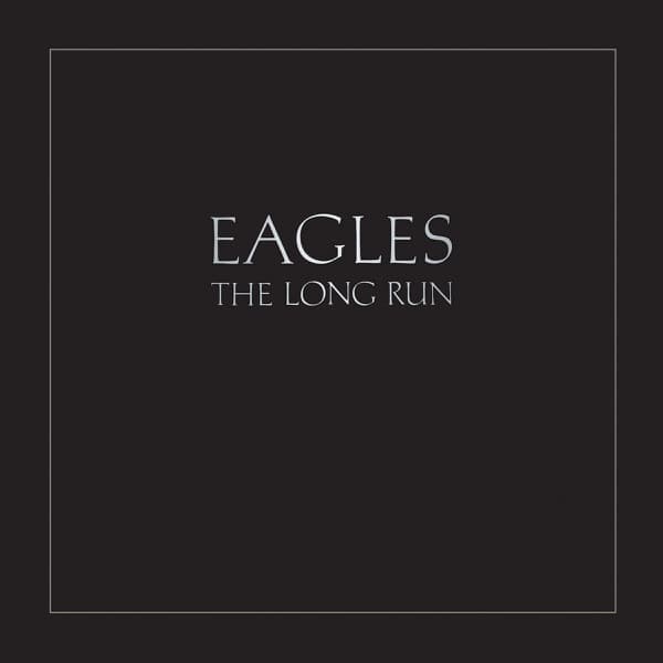 Eagles - The Long Run Eagles - The Long Run
