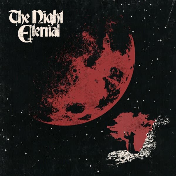 The Night Eternal - The Night Eternal The Night Eternal - The Night Eternal