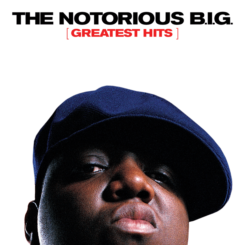 The Notorious B.I.G. - Greatest Hits The Notorious B.I.G. - Greatest Hits