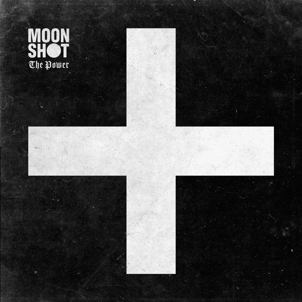 Moon Shot - The Power Moon Shot - The Power
