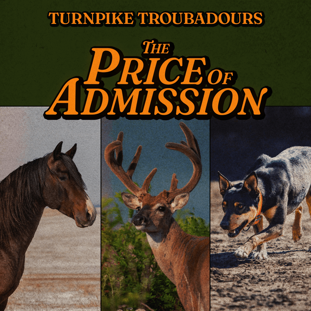 Turnpike Troubadours - The Price of Admission Turnpike Troubadours - The Price of Admission