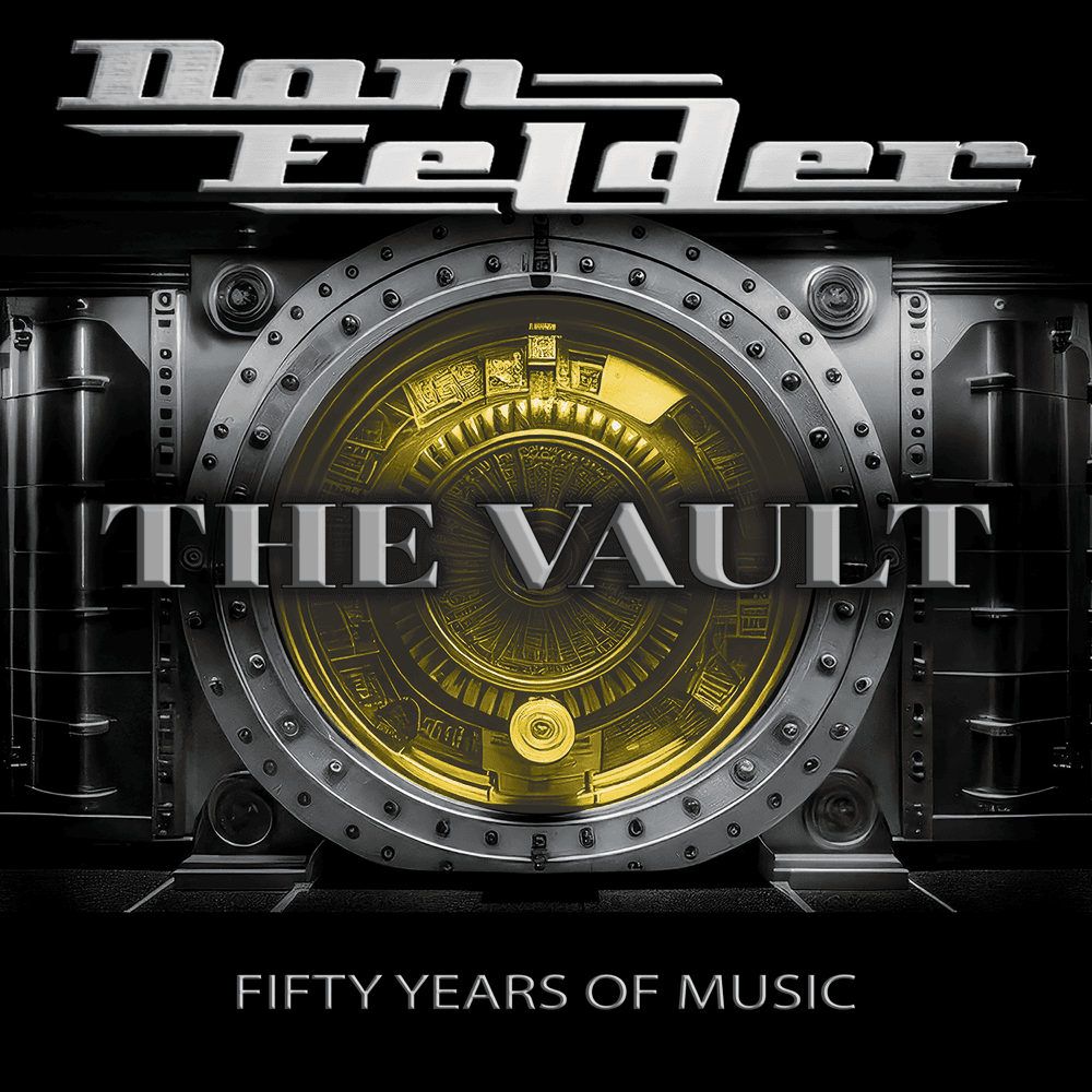 Don Felder - The Vault 1975-2025 Fifty Years Of Music Don Felder - The Vault 1975-2025 Fifty Years Of Music
