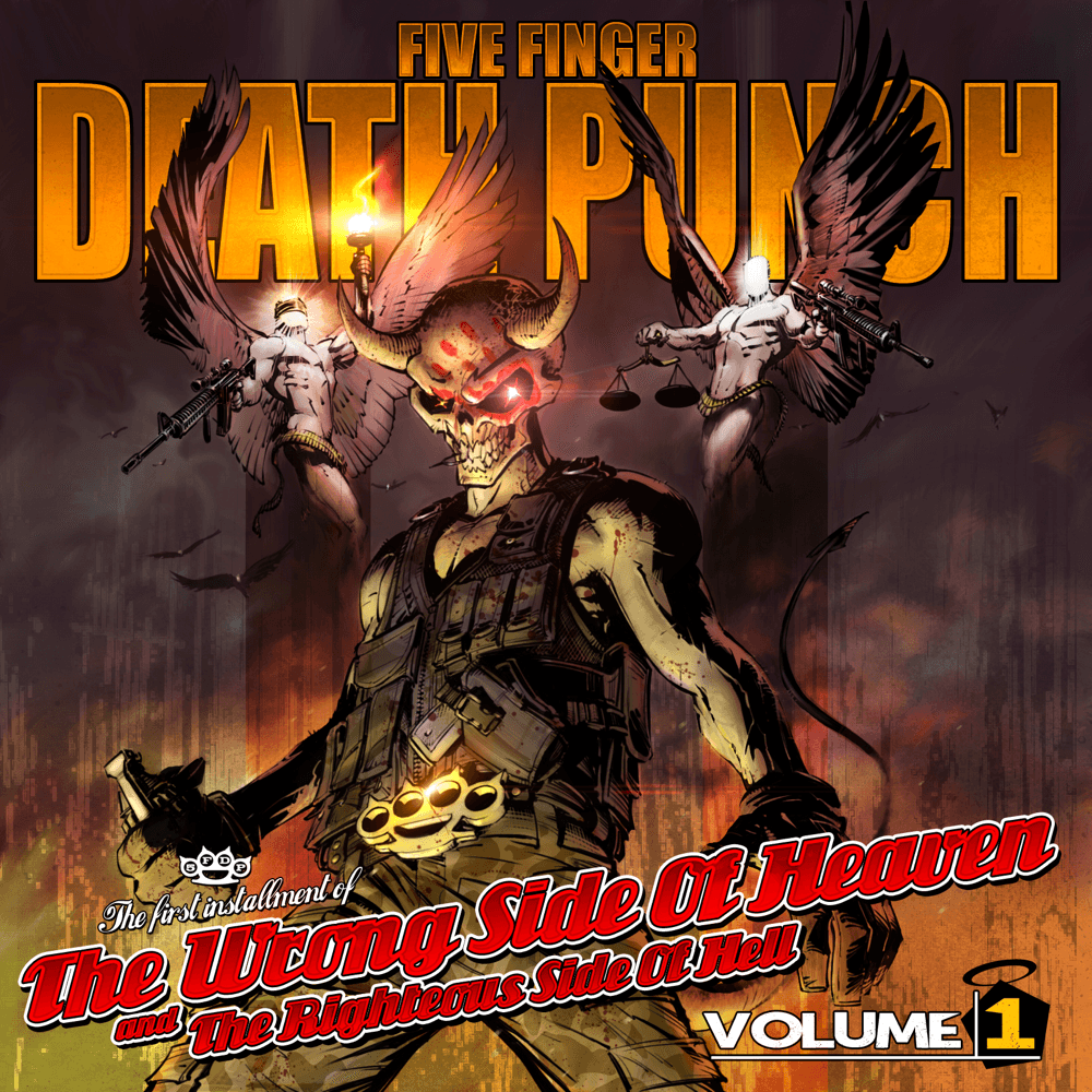 Five Finger Death Punch - The Wrong Side Of Heaven And The Righteous Side Of Hell Volume 1