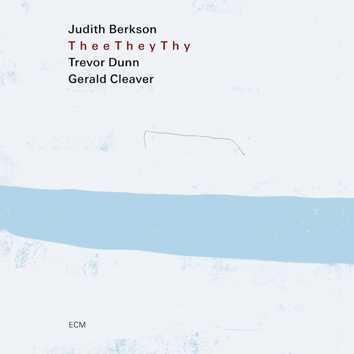 Judith Berkson - Thee They Thy