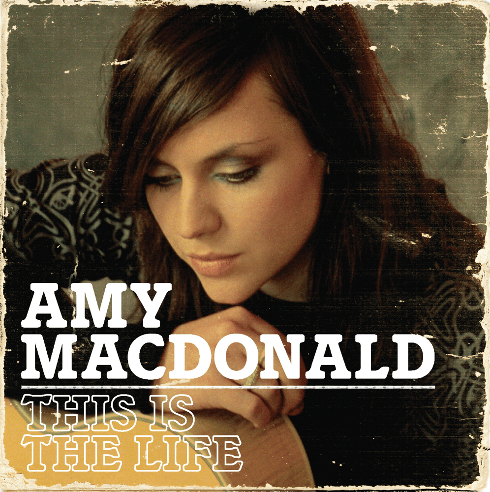 Amy Macdonald - This Is The Life Amy Macdonald - This Is The Life