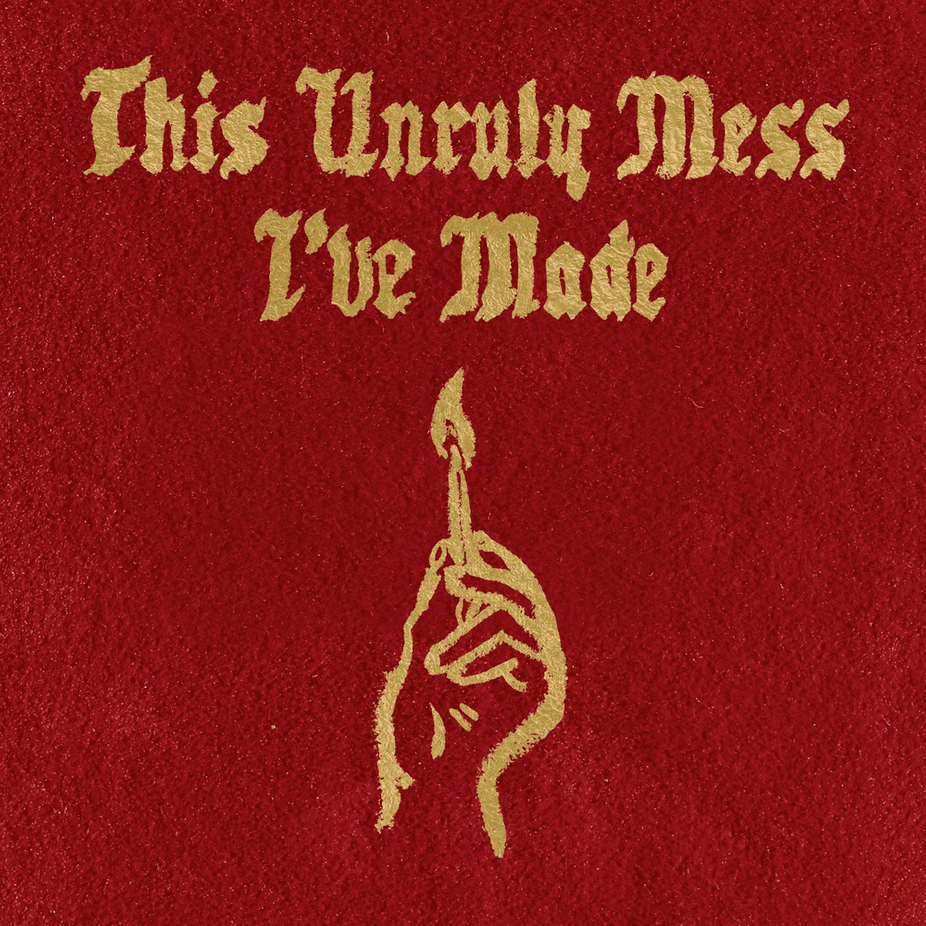 Macklemore & Ryan Lewis - This Unruly Mess I've Made Macklemore & Ryan Lewis - This Unruly Mess I've Made