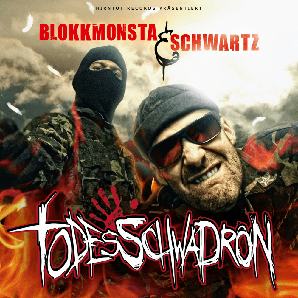 Blokkmonsta & Schwartz - Todesschwadron Blokkmonsta & Schwartz - Todesschwadron
