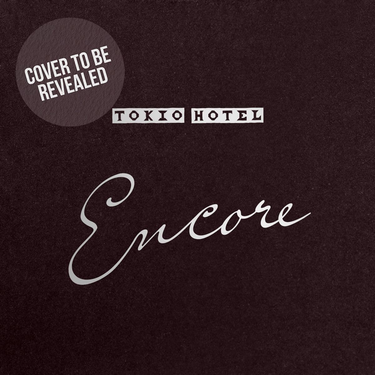 Tokio Hotel - Encore Tokio Hotel - Encore