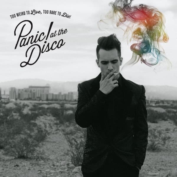 Panic! At The Disco - Too Weird to Live, Too Rare to Die! Panic! At The Disco - Too Weird to Live, Too Rare to Die!