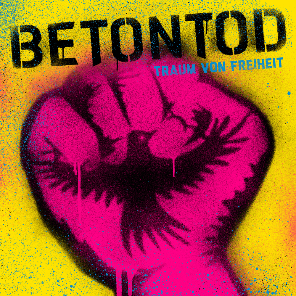 Betontod - Traum von Freiheit Betontod - Traum von Freiheit