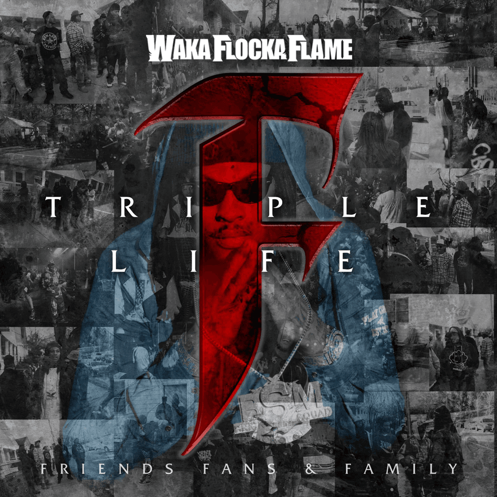 Waka Flocka Flame - Triple F Life: Friends, Fans & Family Waka Flocka Flame - Triple F Life: Friends, Fans & Family
