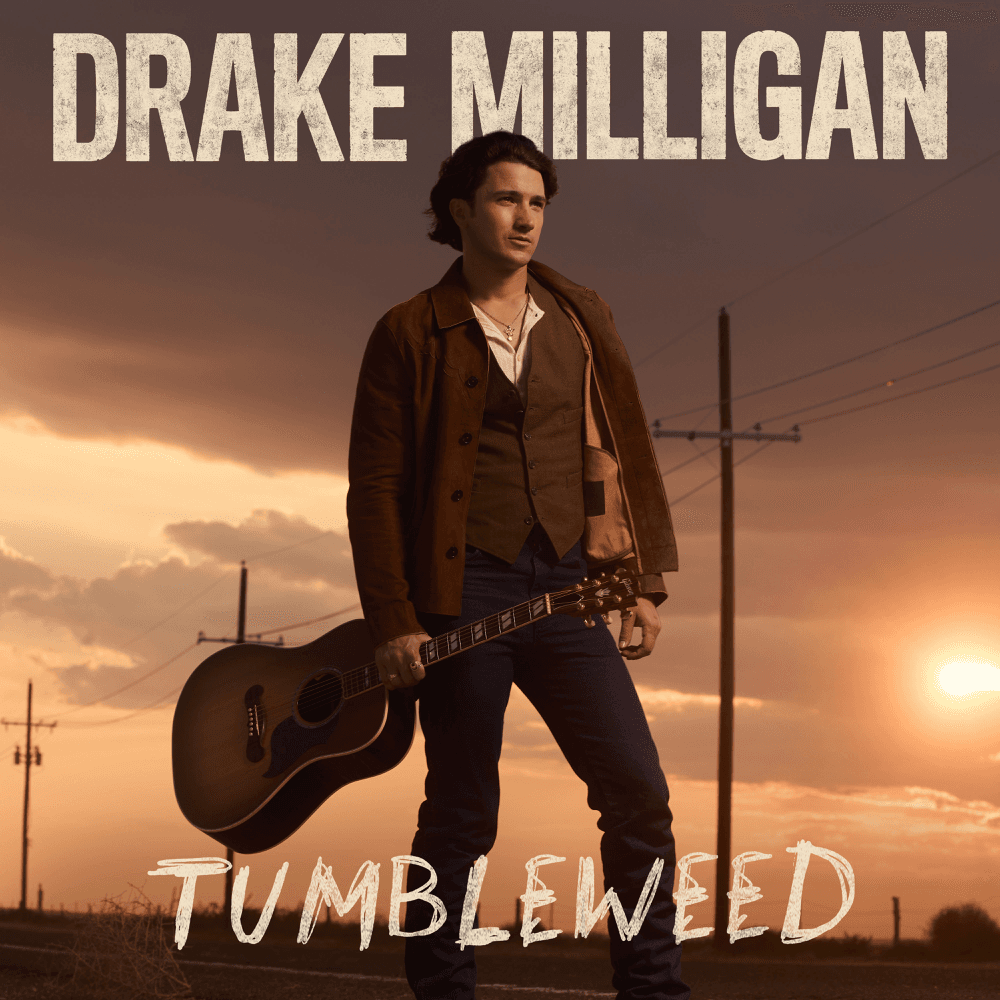 Drake Milligan - Tumbleweed Drake Milligan - Tumbleweed