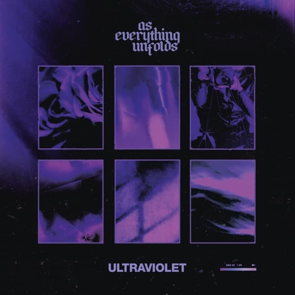 As Everything Unfolds - Ultraviolet As Everything Unfolds - Ultraviolet