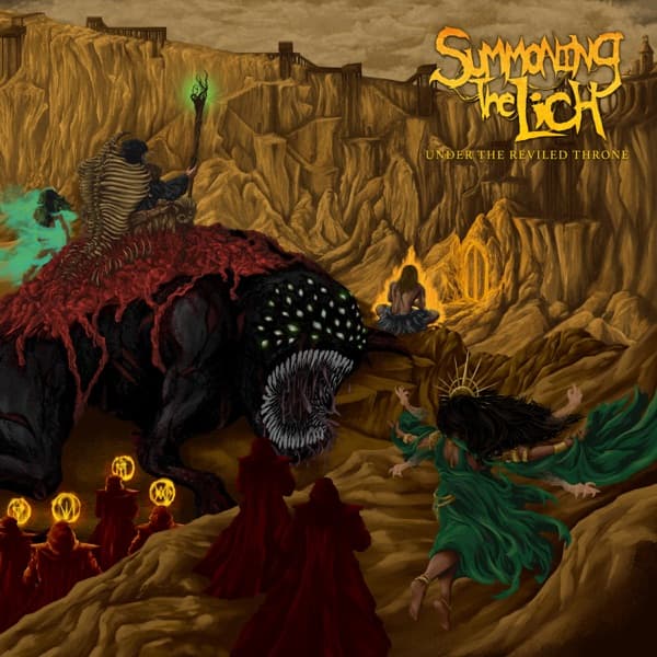 Summoning The Lich - Under The Reviled Throne Summoning The Lich - Under The Reviled Throne