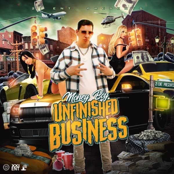 Money Boy - Unfinished Business Money Boy - Unfinished Business