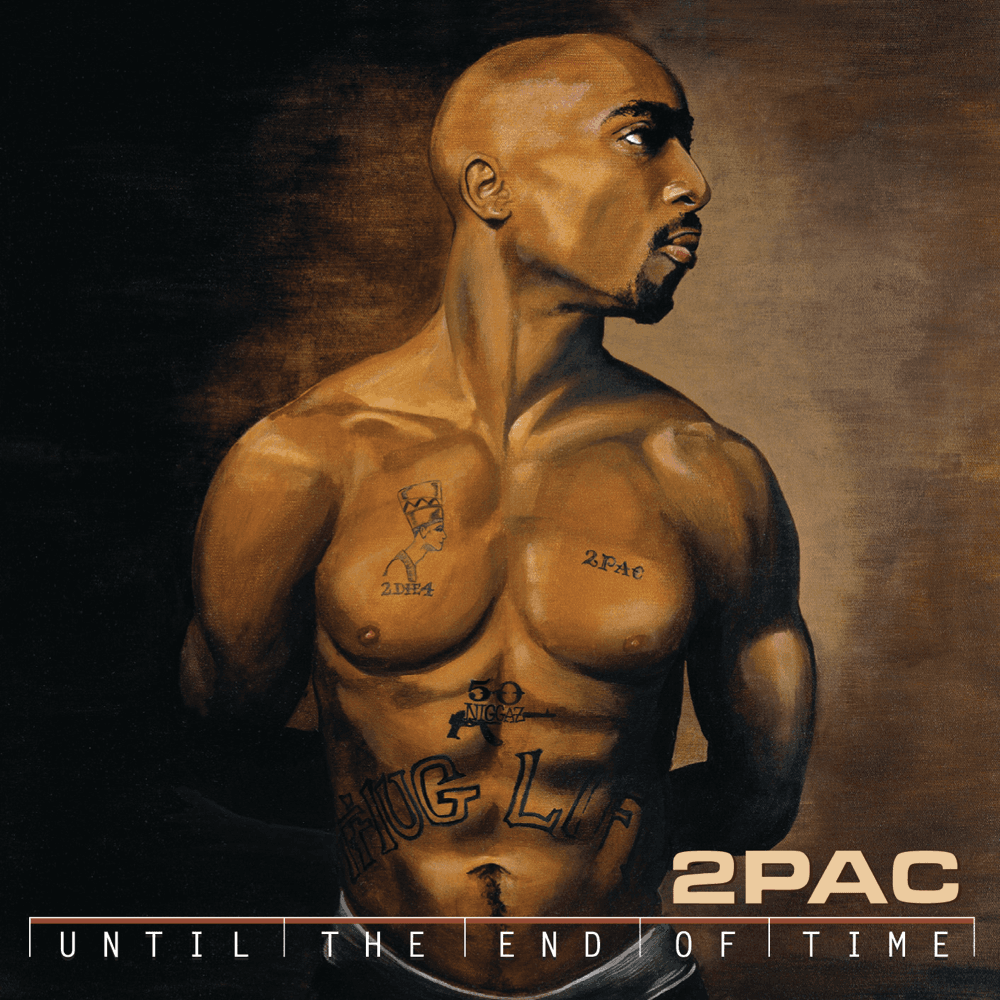 2Pac - Until The End Of Time