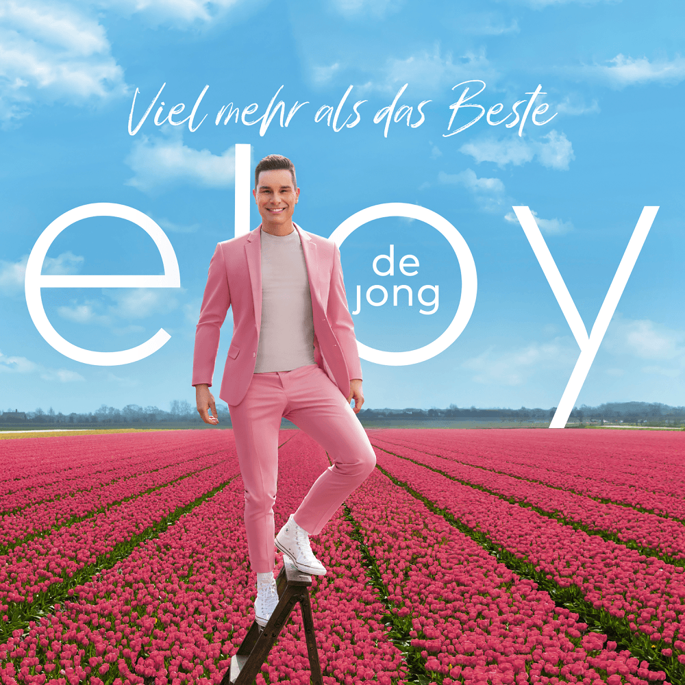 Eloy de Jong - Viel mehr als das Beste Eloy de Jong - Viel mehr als das Beste