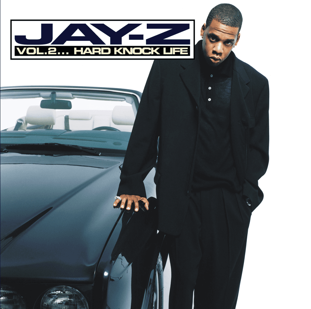 Jay Z - Vol. 2... Hard Knock Life Jay Z - Vol. 2... Hard Knock Life