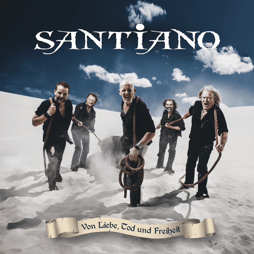 Santiano - Von Liebe, Tod und Freiheit Santiano - Von Liebe, Tod und Freiheit