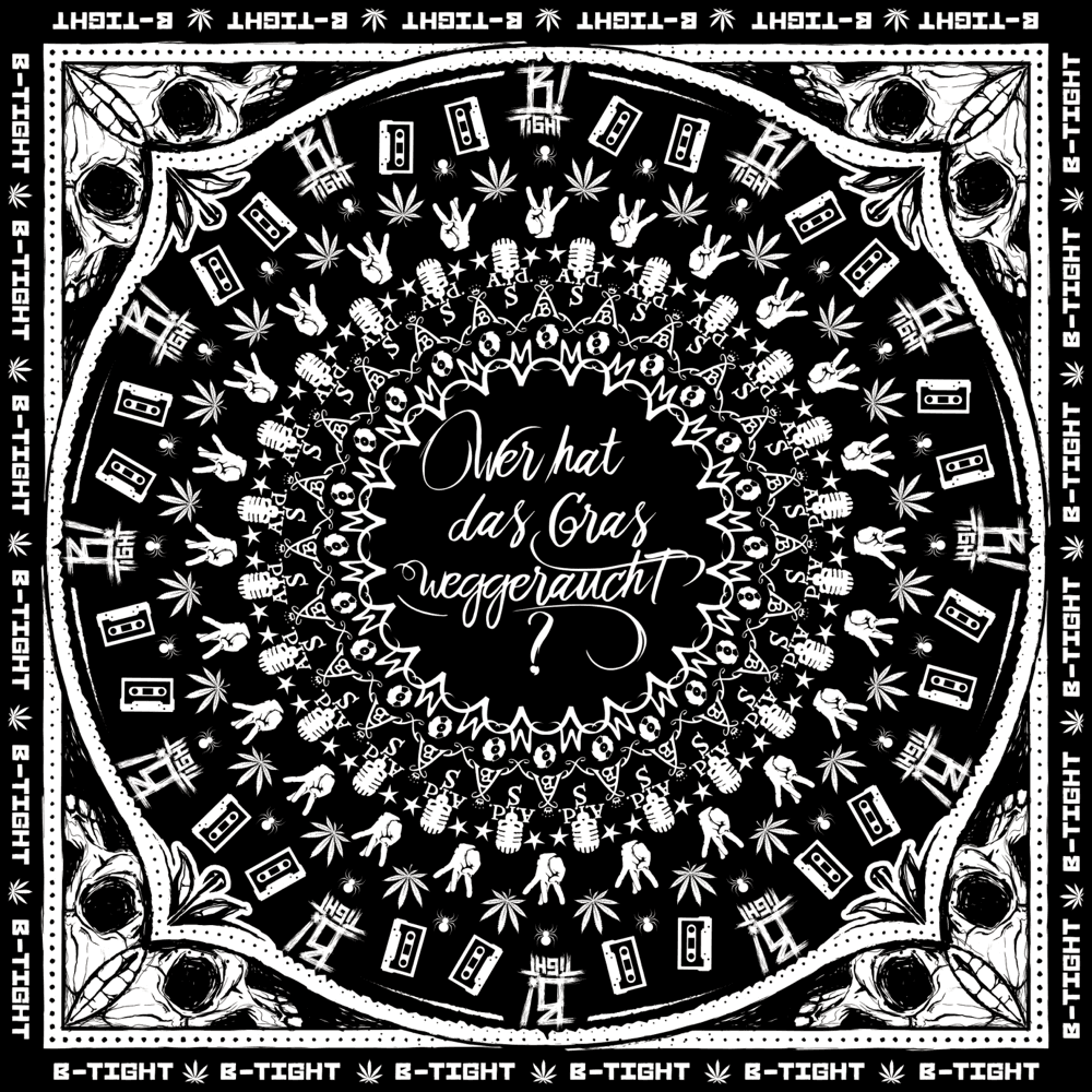 B-Tight - Wer hat das Gras weggeraucht?