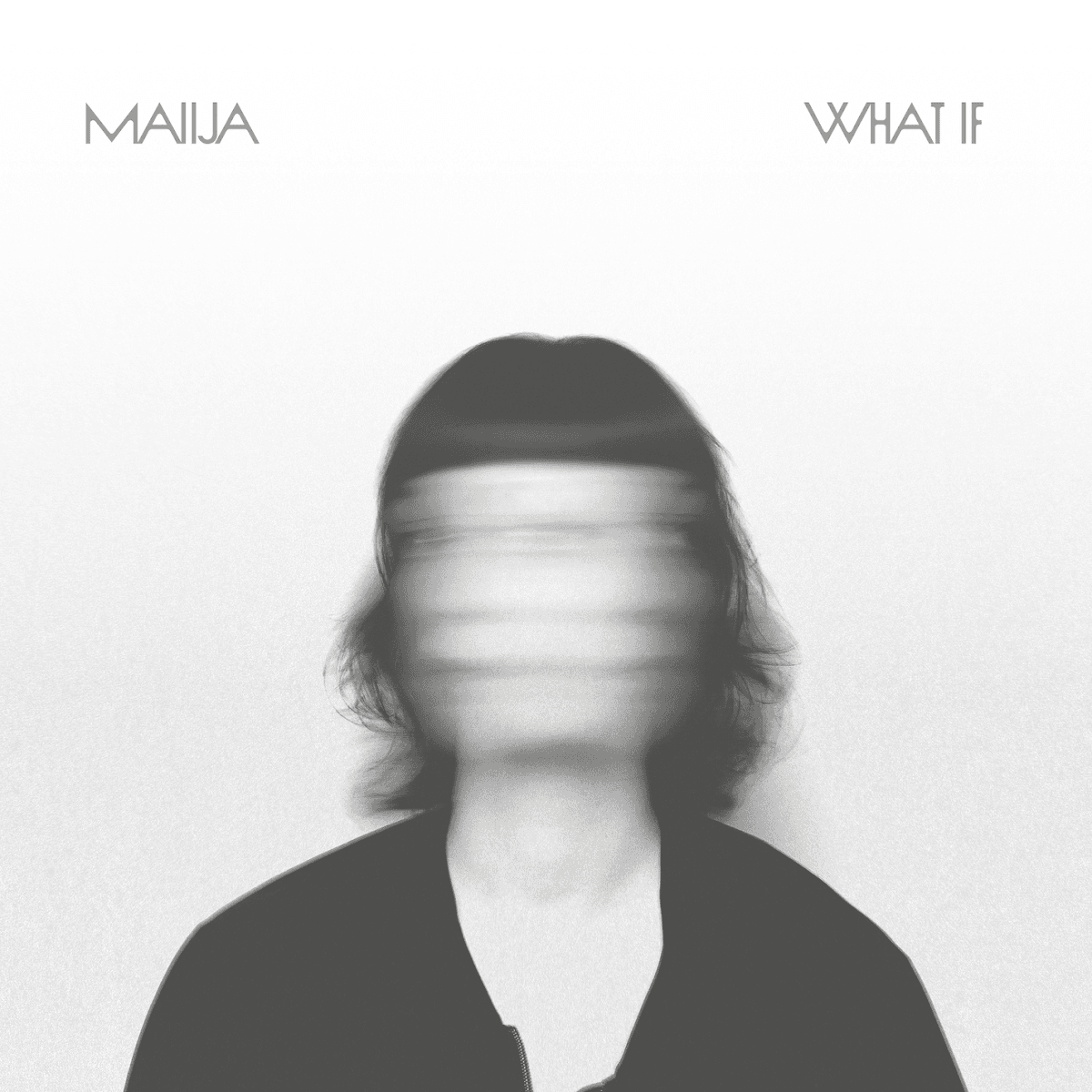 MAIIJA - What If