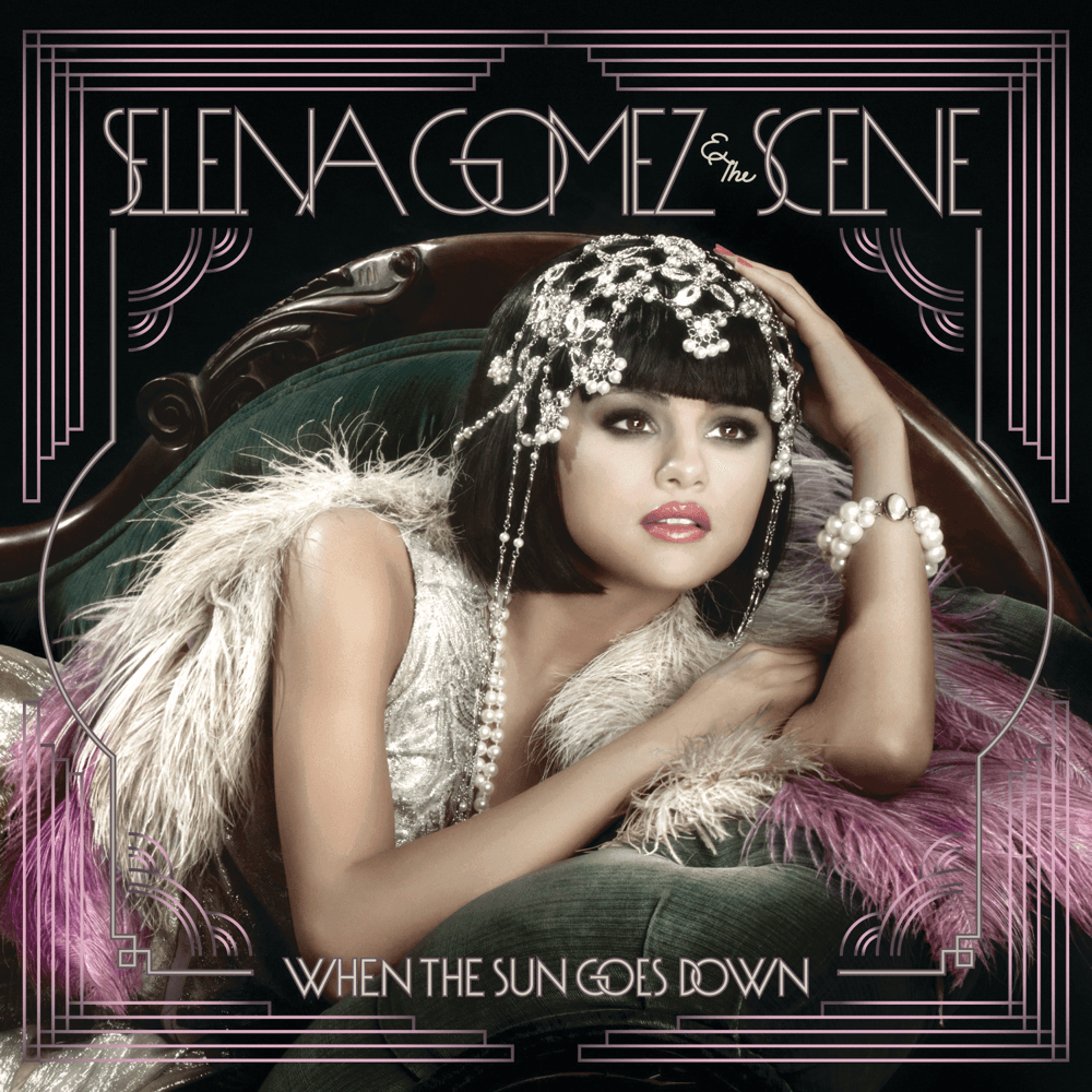 Selena Gomez - When The Sun Goes Down Selena Gomez - When The Sun Goes Down