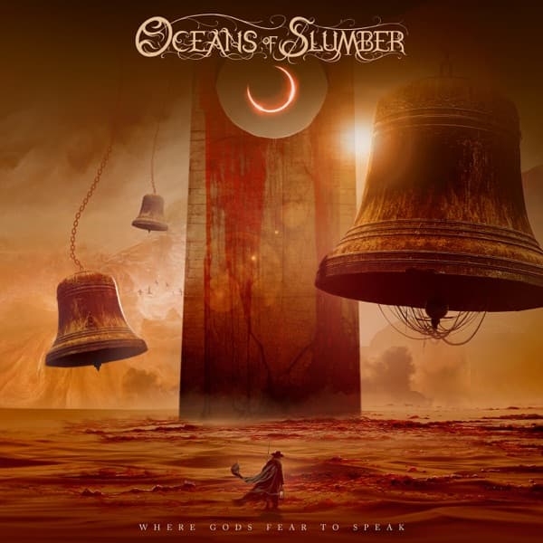 Oceans Of Slumber - Where Gods Fear To Speak Oceans Of Slumber - Where Gods Fear To Speak