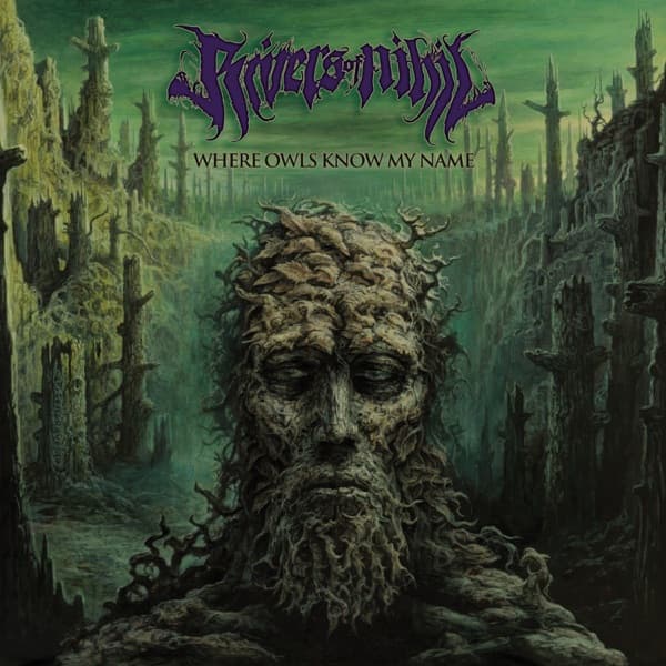 Rivers Of Nihil - Where Owls Know My Name Rivers Of Nihil - Where Owls Know My Name