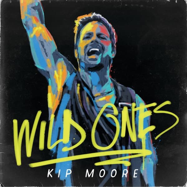 Kip Moore - Wild Ones