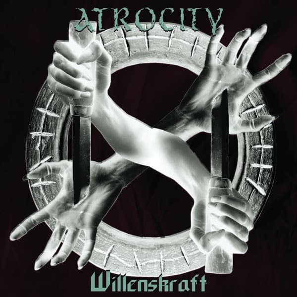 Atrocity - Willenskraft