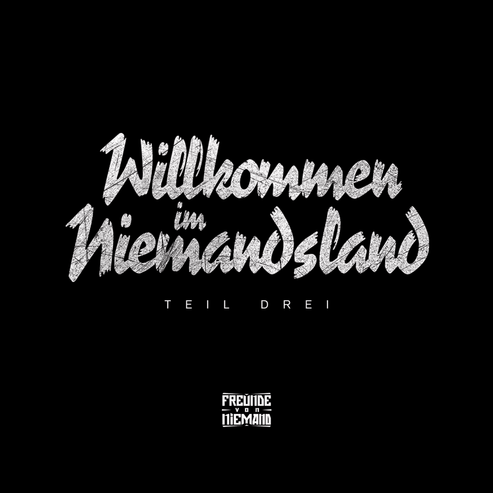 Freunde von Niemand - Willkommen im Niemandsland 3