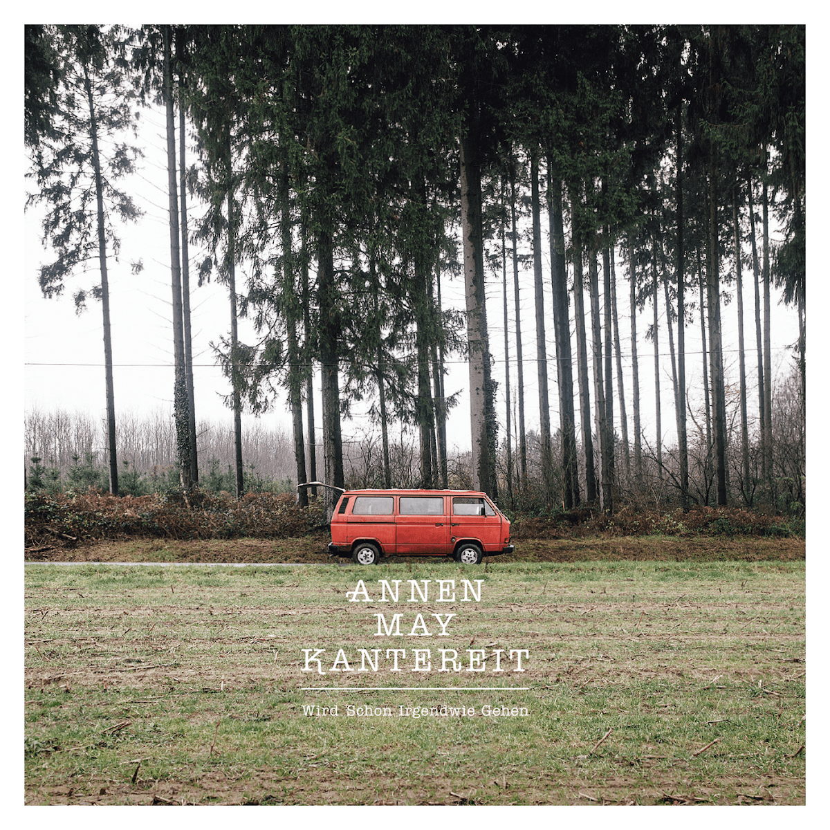 AnnenMayKantereit - Wird schon irgendwie gehen