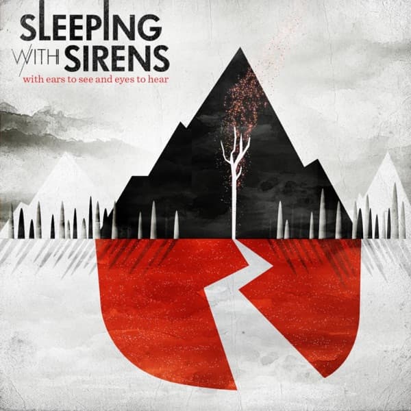 Sleeping With Sirens - With Ears To See And Eyes To Hear Sleeping With Sirens - With Ears To See And Eyes To Hear