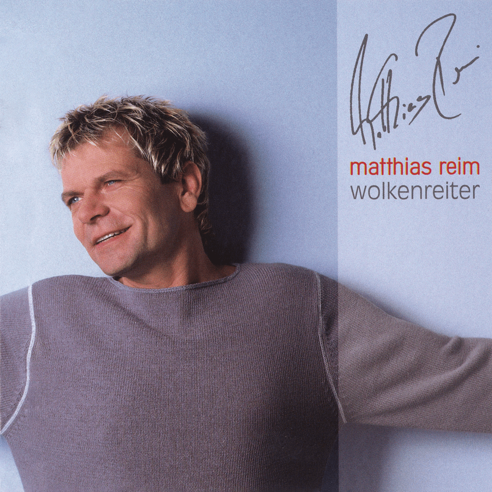 Matthias Reim - Wolkenreiter Matthias Reim - Wolkenreiter