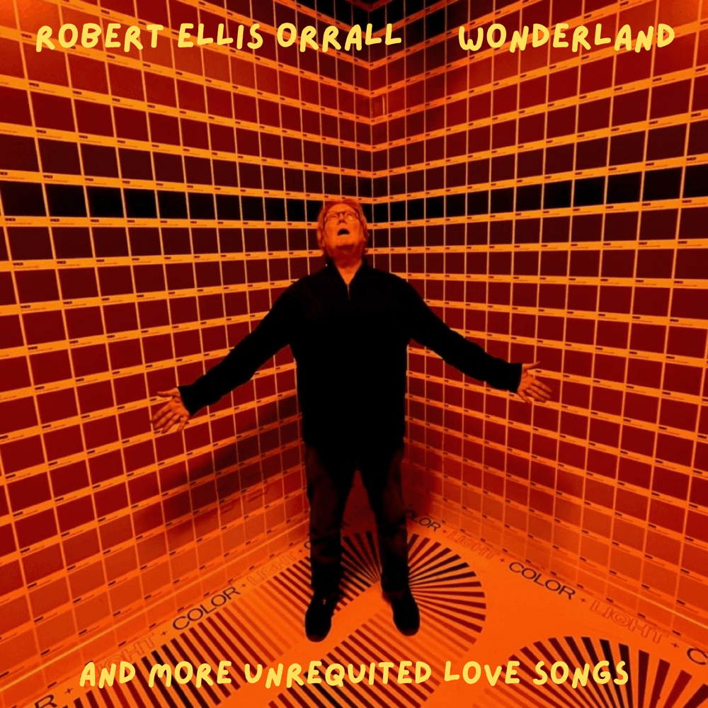 Robert Ellis Orrall - Wonderland