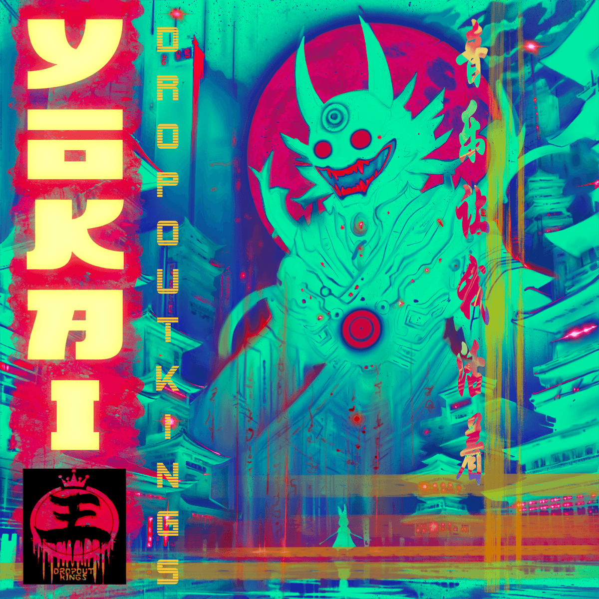 Dropout Kings - Yokai Dropout Kings - Yokai