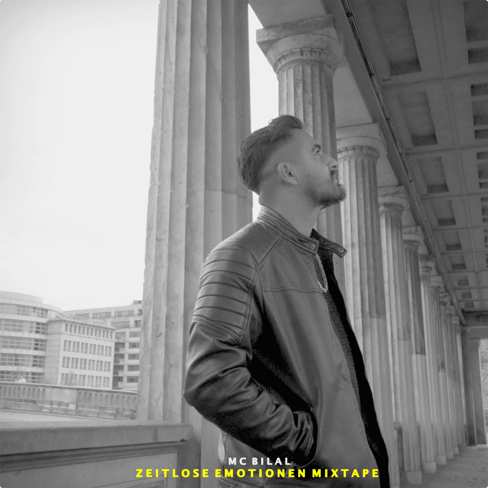 MC Bilal - Zeitlose Emotionen Mixtape MC Bilal - Zeitlose Emotionen Mixtape