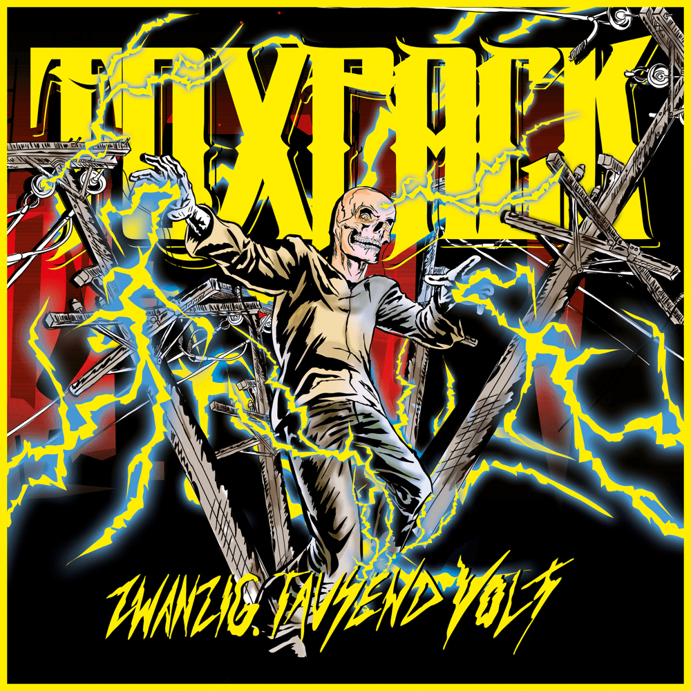 Toxpack - Zwanzig Tausend Volt Toxpack - Zwanzig Tausend Volt