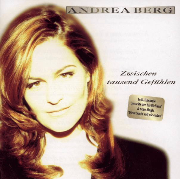 Andrea Berg - Zwischen tausend Gefühlen Andrea Berg - Zwischen tausend Gefühlen